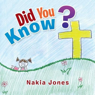 Did You Know? by Jones, Nakia