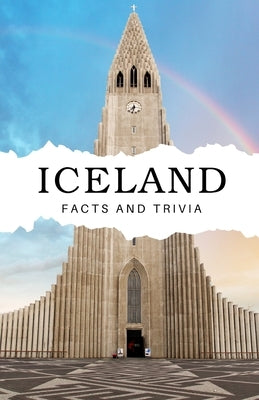Iceland Facts and Trivia by Easton, Will