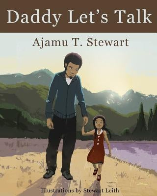 Daddy Let's Talk by Stewart, Ajamu