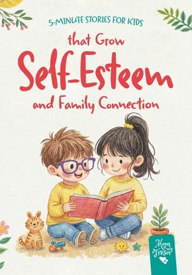5-Minute Stories for Kids: that Grow Self-Esteem and Family Connection for ages 4-7 by Acuña Lledó, Sabrina