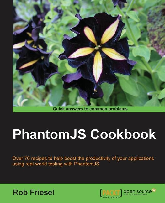 PhantomJS Cookbook by Friesel, Rob