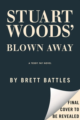 Stuart Woods' Blown Away by Battles, Brett