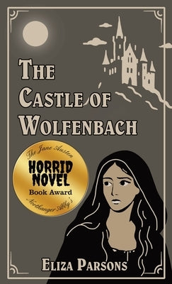 The Castle of Wolfenbach by Parsons, Eliza