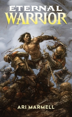The Eternal Warrior by Marmell, Ari