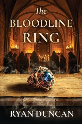 The Bloodline Ring by Duncan, Ryan