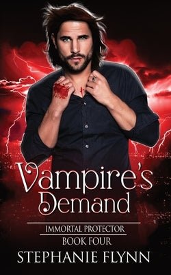 Vampire's Demand: A Steamy Paranormal Urban Fantasy Romance by Flynn, Stephanie