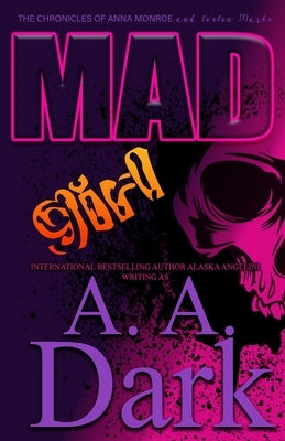 Mad Girl (The Chronicles of Anna Monroe) by Angelini, Alaska