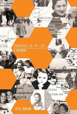 Fragments of My Life: A Memoir by Braun, Rita