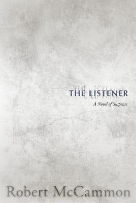 The Listener by McCammon, Robert R.