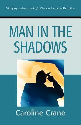 Man in the Shadows by Crane, Caroline