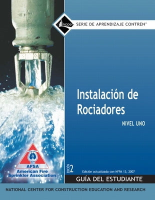Sprinkler Fitter Trainee Guide in Spanish, Level 1 by Nccer