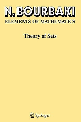 Theory of Sets by Bourbaki, N.