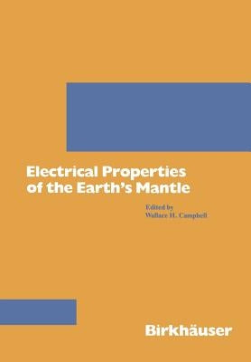 Electrical Properties of the Earth's Mantle by Campbell