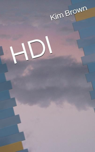 Hdi by Brown, Kim L.