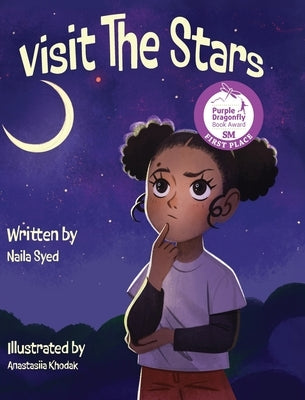 Visit The Stars: Winner of a Purple Dragonfly Book Award by Syed, Naila