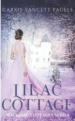 Lilac Cottage by Pagels, Carrie Fancett