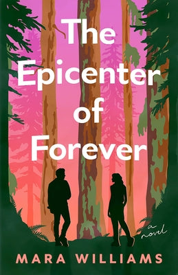 The Epicenter of Forever by Williams, Mara