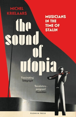 The Sound of Utopia by Krielaars, Michel