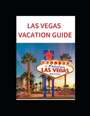 Las Vegas Vacation Guide by Martineau, Darin