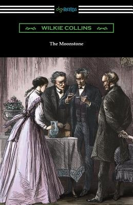 The Moonstone by Collins, Wilkie