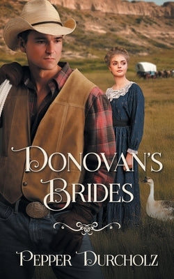 Donovan's Brides by Durcholz, Pepper