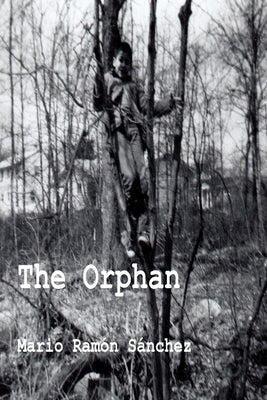 The Orphan by Sanchez, Mario Ramon