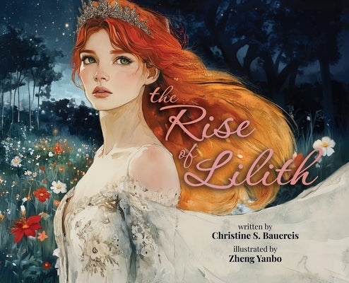 The Rise of Lilith by Bauereis, Christine S.