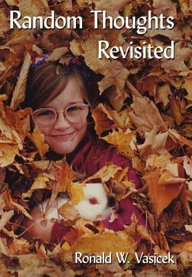 Random Thoughts Revisited by Vasicek, Ronald W.