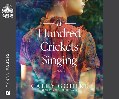 A Hundred Crickets Singing by Gohlke, Cathy