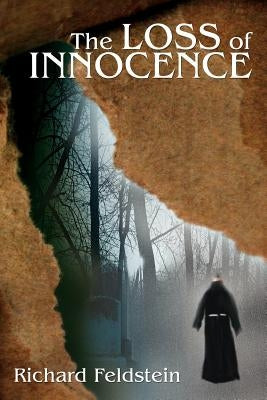 The Loss of Innocence by Feldstein, Richard