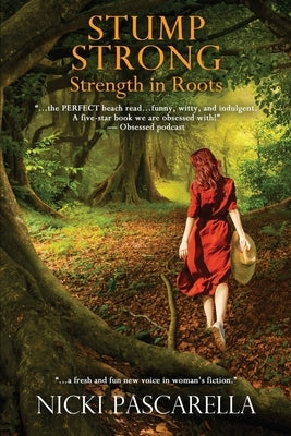 StumpStrong: Strength In Roots by Pascarella, Nicki