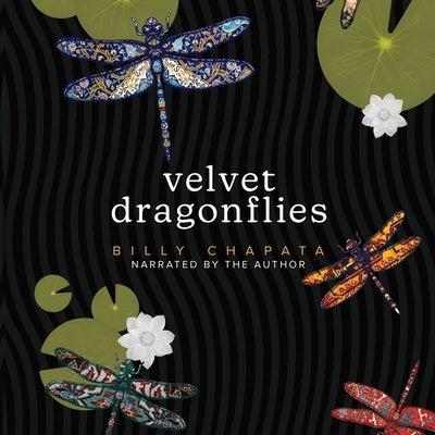 Velvet Dragonflies by Chapata, Billy