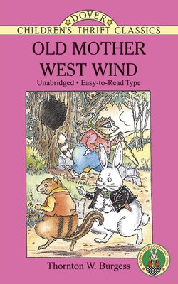 Old Mother West Wind by Burgess, Thornton W.
