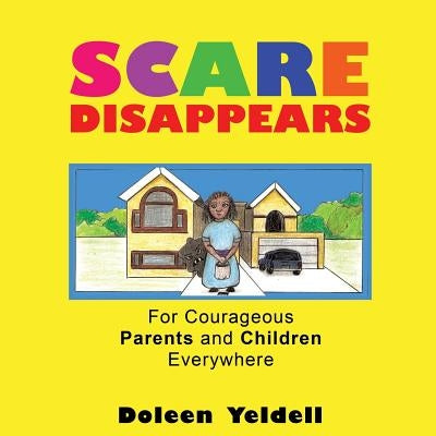 Scare Disappears by Yeldell, Doleen
