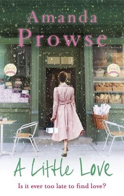 A Little Love by Prowse, Amanda