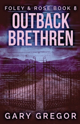 Outback Brethren by Gregor, Gary