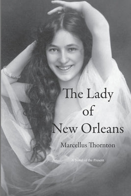 The Lady of New Orleans: A Novel of the Present: A Redhawk Critical Edition by Eller, Richard