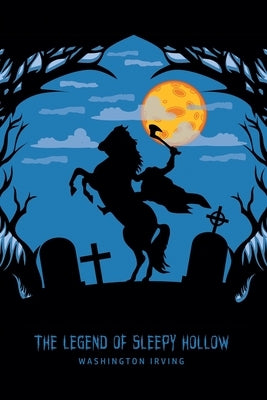 The Legend of Sleepy Hollow by Irving, Washington