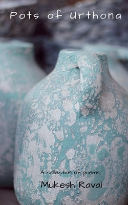 Pots of Urthona by Raval, Mukesh