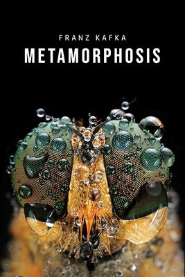 Metamorphosis by Kafka, Franz