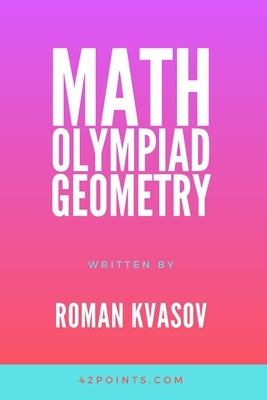 Math Olympiad Geometry by Kvasov, Roman