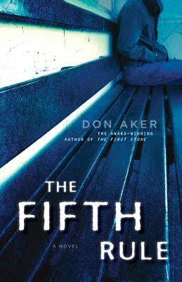 The Fifth Rule by Aker, Don