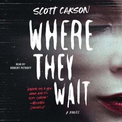 Where They Wait by Carson, Scott