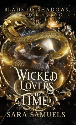 Wicked Lovers of Time by Samuels, Sara