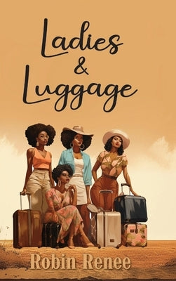Ladies & Luggage by Renee, Robin