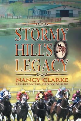 Stormy Hill's Legacy by Clarke, Nancy