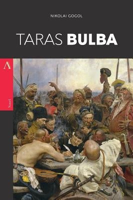 Taras Bulba by Gogol, Nikolai