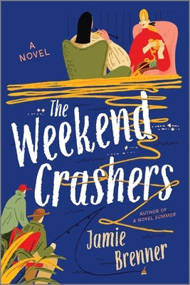 The Weekend Crashers by Brenner, Jamie
