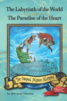 The Labyrinth of the World and The Paradise of the Heart by Price, Timothy L.