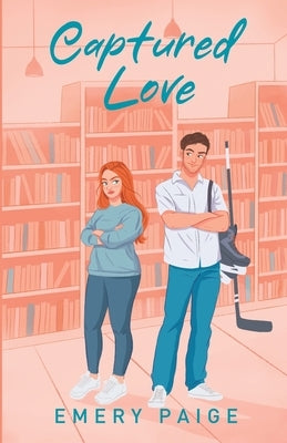 Captured Love by Paige, Emery